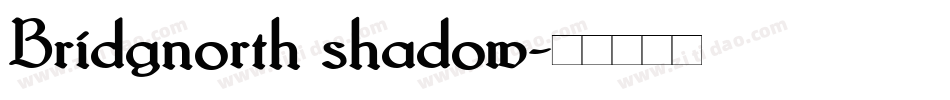 Bridgnorth shadow字体转换